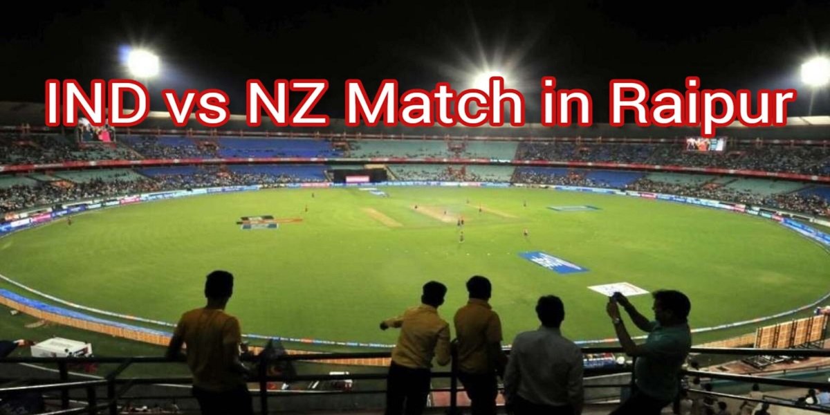 IND vs NZ Match in Raipur