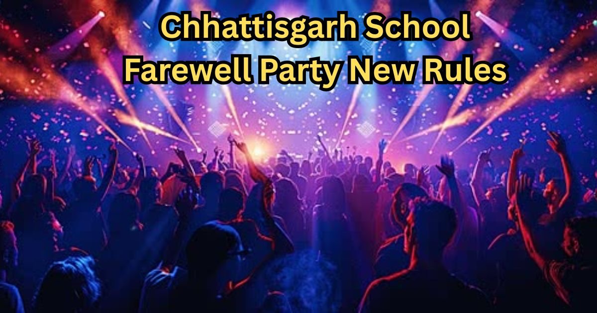 Chhattisgarh School Farewell Party New Rules