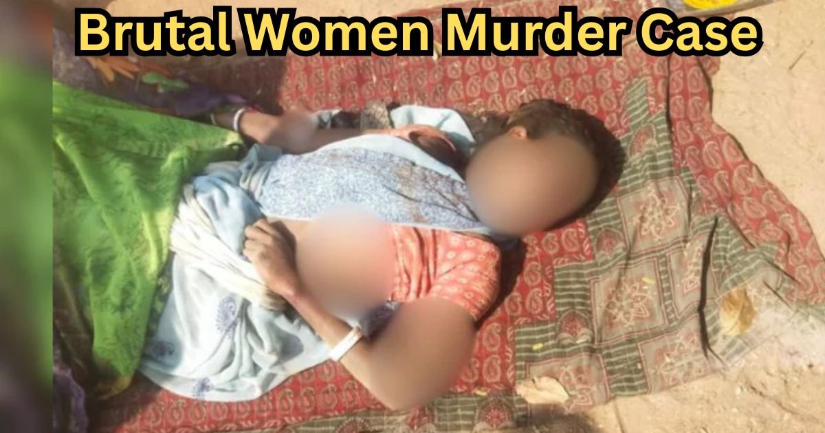 Brutal Women Murder Case